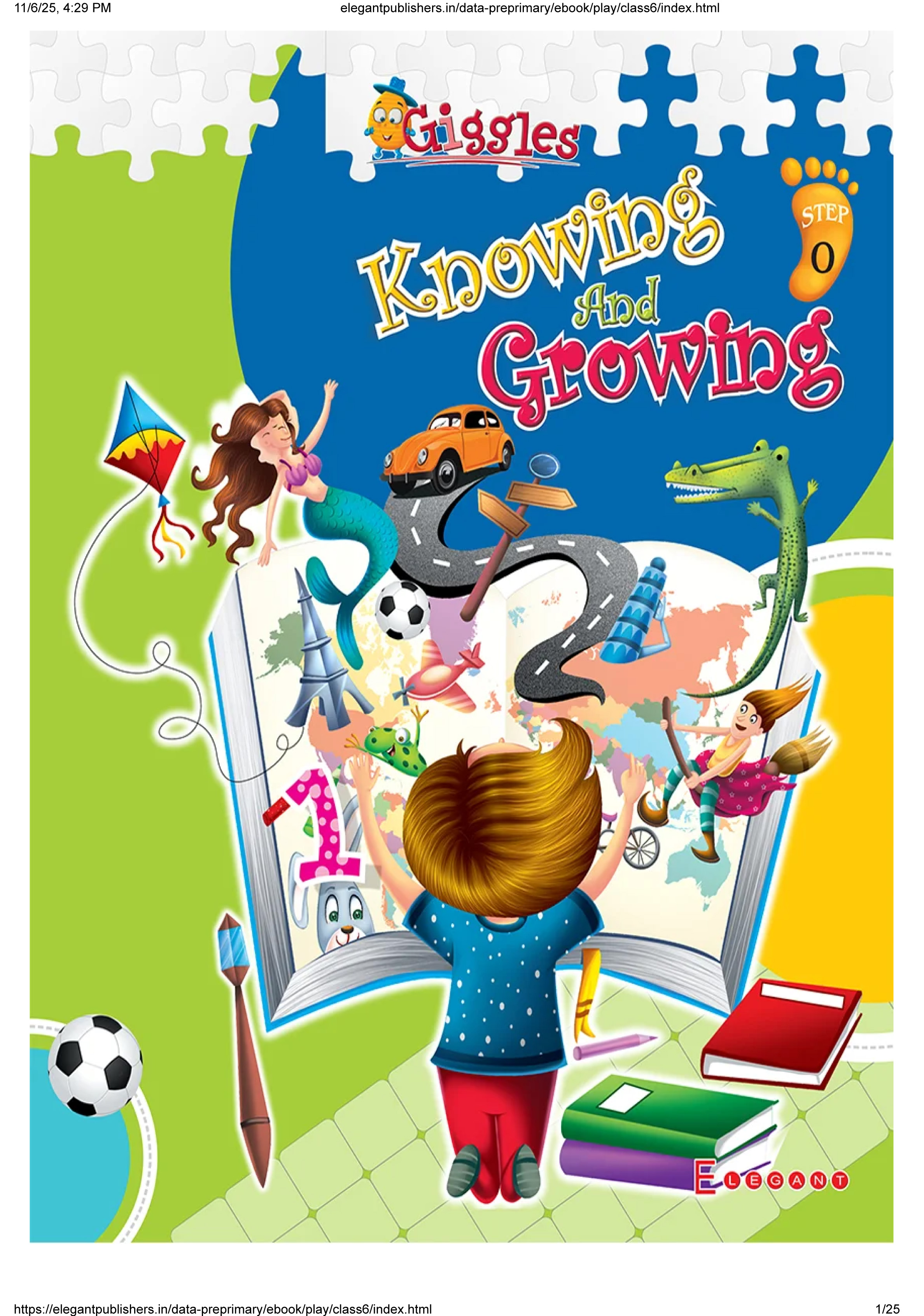 Knowing and Growing – Fun Learning Activities for Playgroup Kids | Interactive Early Learning Book | Giggles Series by Elegant Publishers