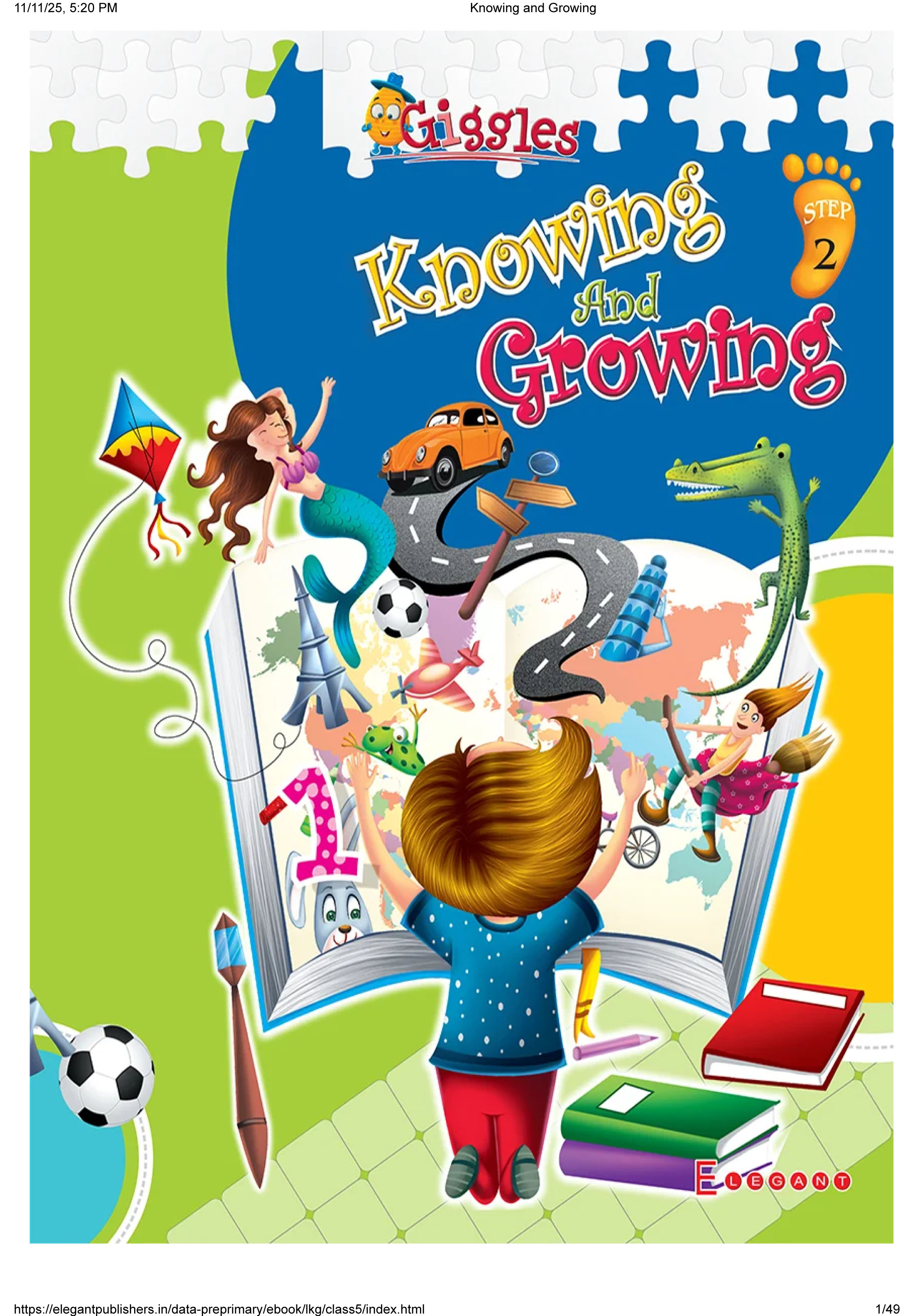 Knowing and Growing – Early Learning Book for Nursery Kids | Fun Skill-Building Activities & Concept Learning | Educational Workbook by Elegant Publishers