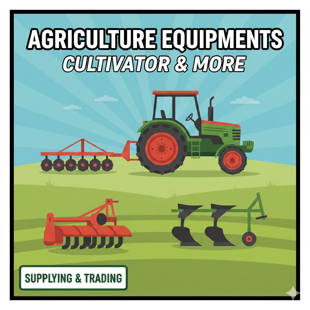supplying & trading of Agriculture equipments, cultivator etc