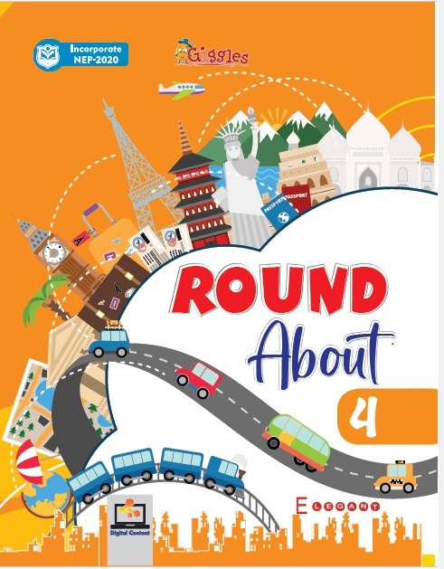 Round About – General Knowledge Book for Class 4 | Updated GK, Activities & Colourful Facts for Smart Learning | Elegant Publishers