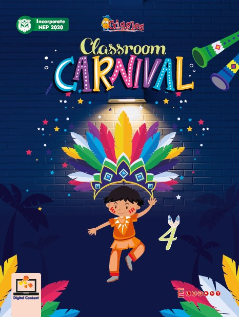 Classroom Carnival: English Textbook for Class 4 | Grammar, Reading & Activity-Based Learning | Elegant Publishers