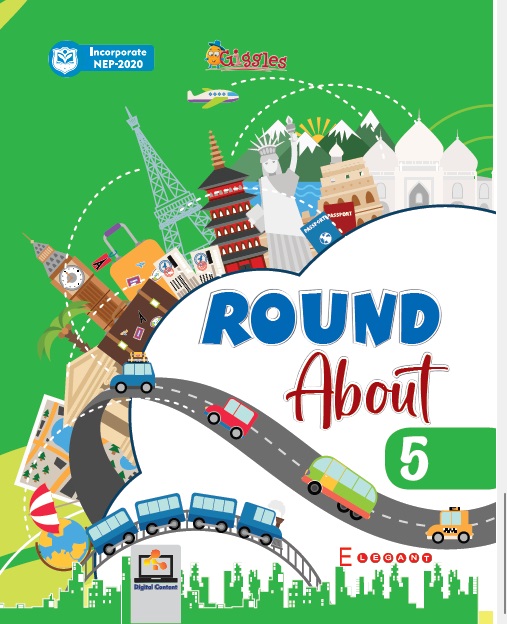 Round About – General Knowledge Book for Class 5 | Updated GK, Activities & Colourful Facts for Smart Learning | Elegant Publishers