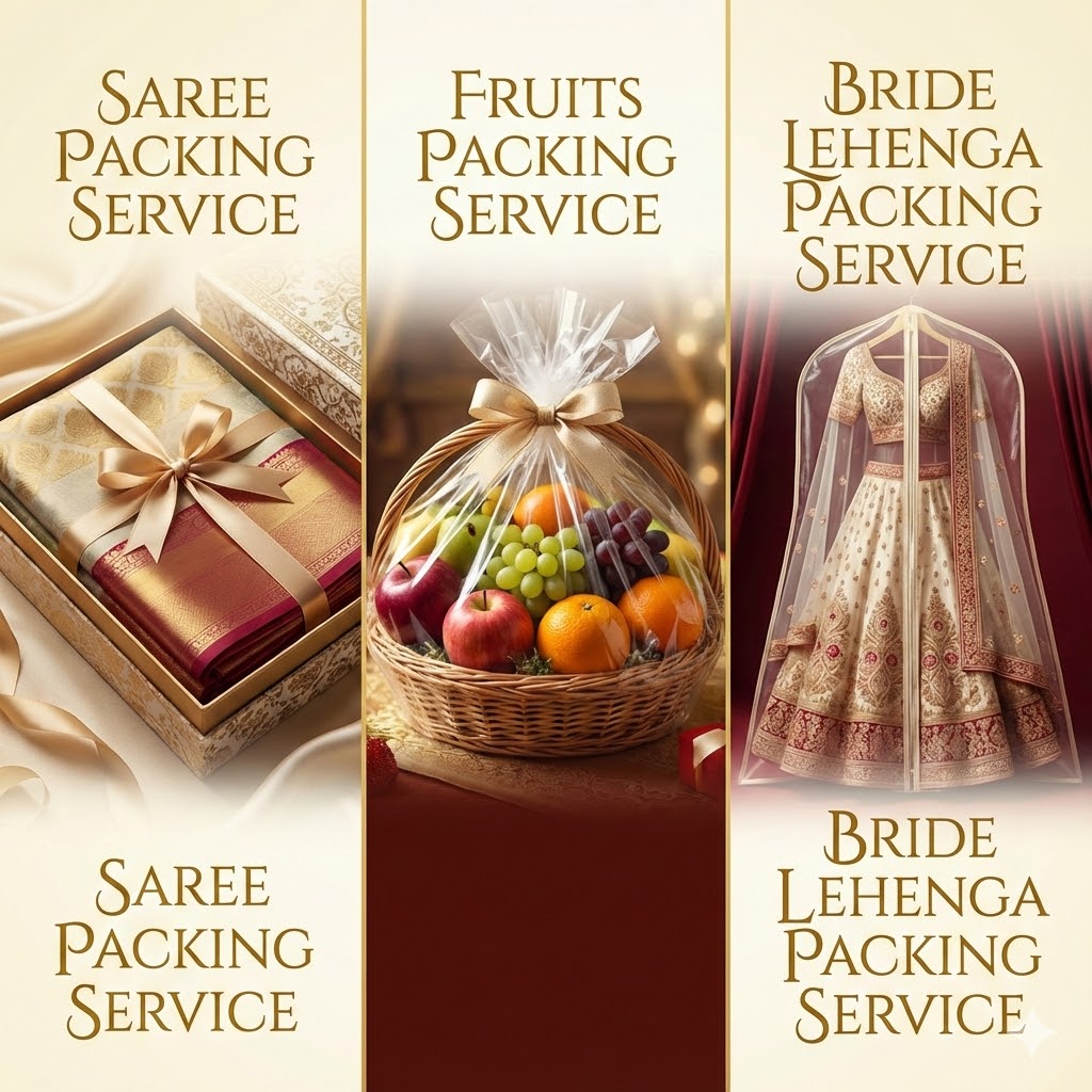  saree packing service, fruits packing service & bride lehenga packing service