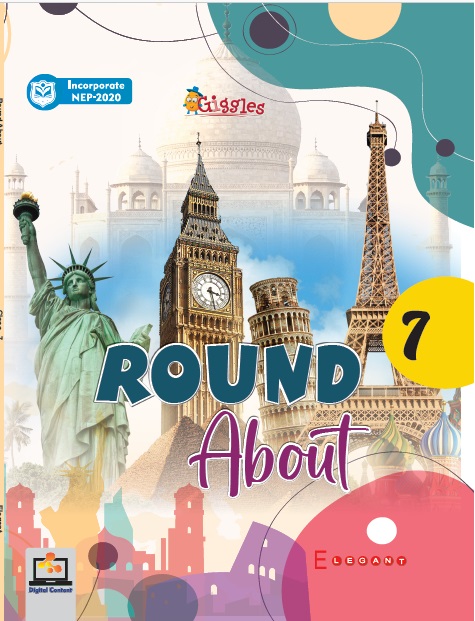 Round About – General Knowledge Book for Class 7 | Updated GK, Activities & Colourful Facts for Smart Learning | Elegant Publishers