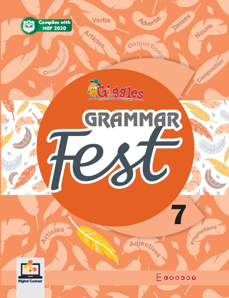 Grammar Fest – English Grammar Book for Class 7 | Advanced Concepts, Practice Exercises & Strong Writing Skills | Elegant Publishers  