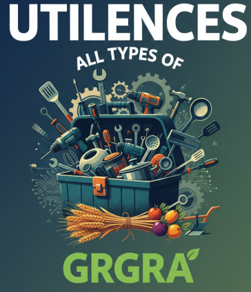 utilences, all tupe of utilences & grgra
