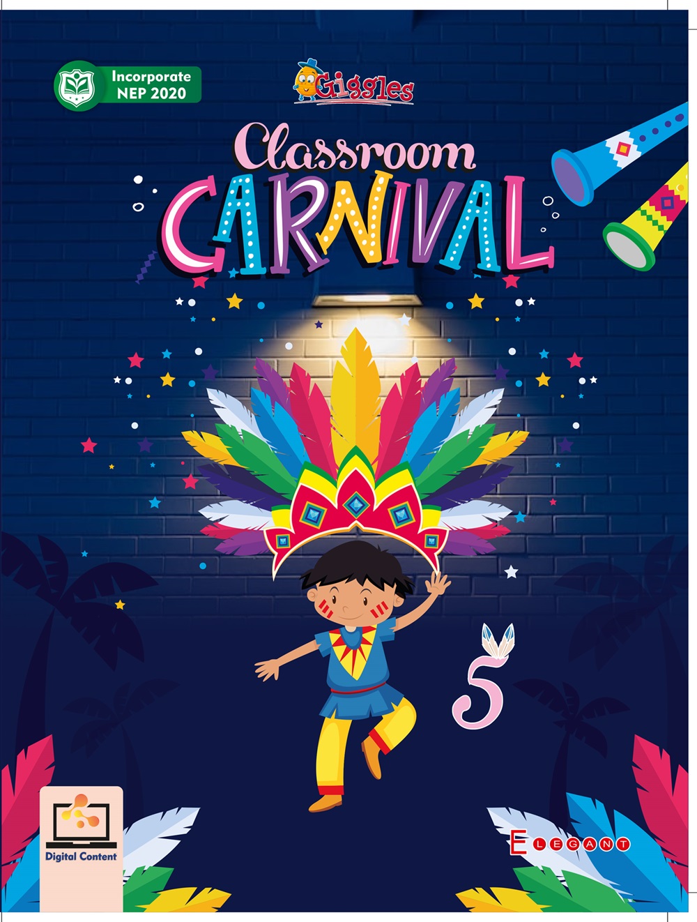 Classroom Carnival: English Textbook for Class 5 | Grammar, Reading & Activity-Based Learning | Elegant Publishers