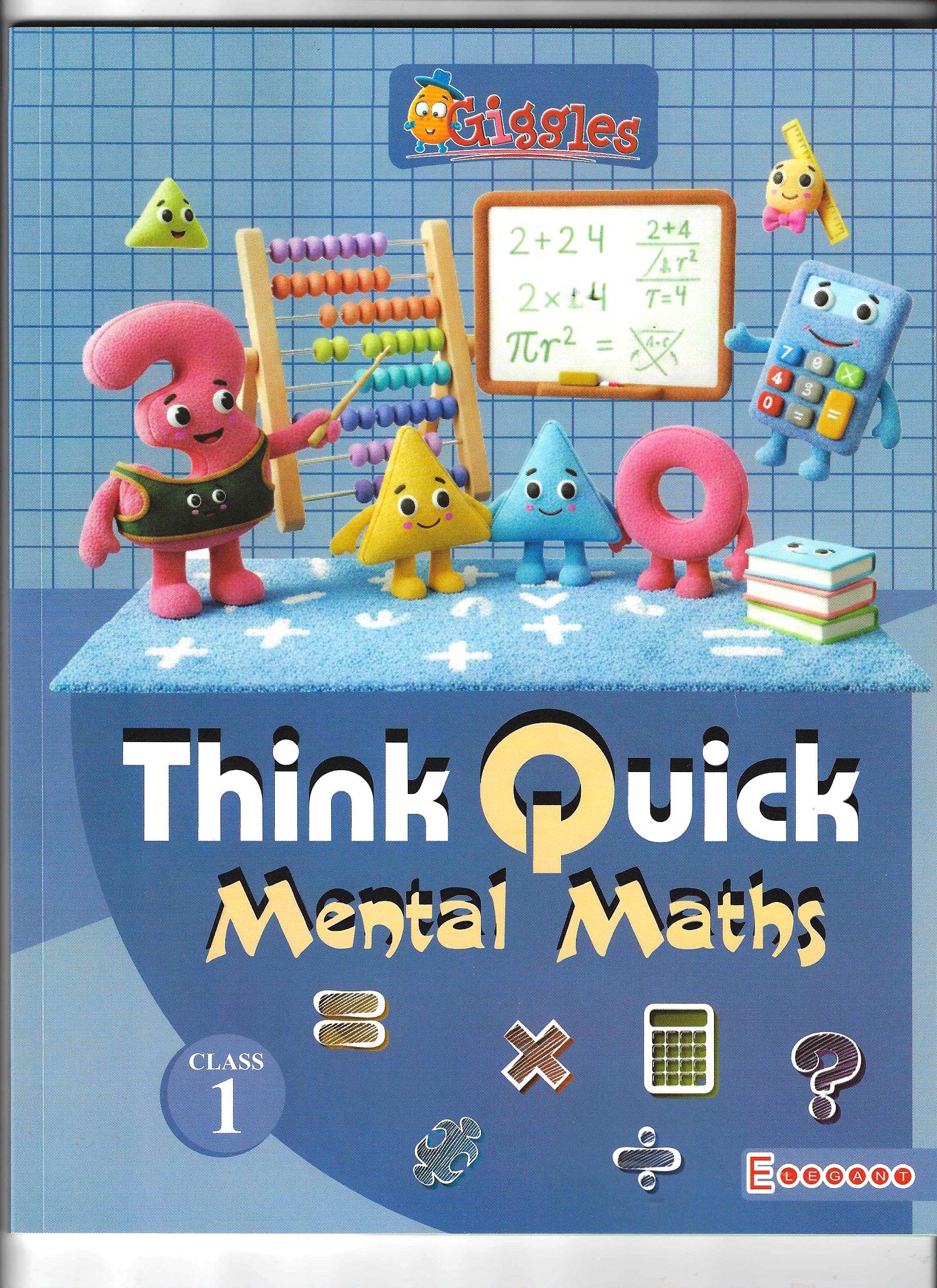 "Think Quick Mental Maths" Book for Classes 1 to 8 | Build Speed, Accuracy & Logical Thinking | Curriculum-Aligned Practice for Young Learners | Elegant Publishers