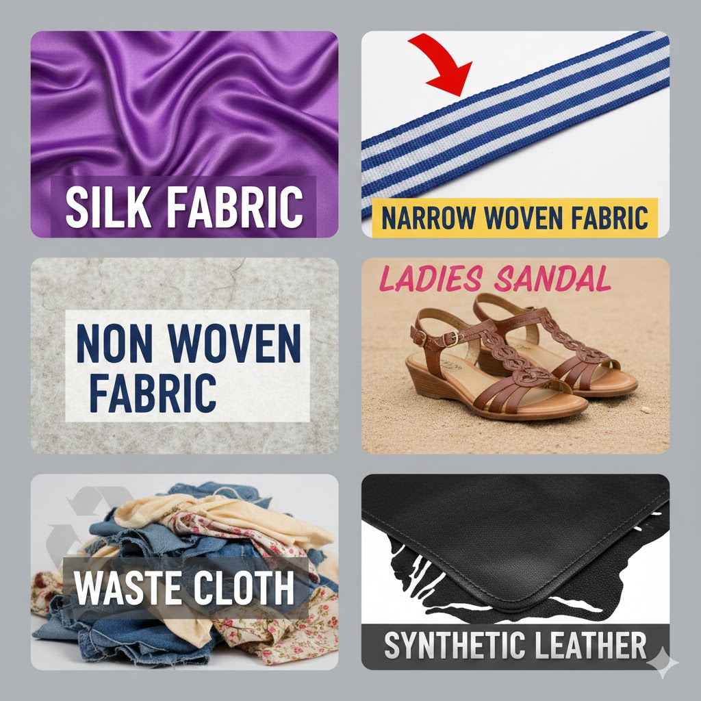 silk fabric, narrow woven fabric, non woven fabric, ladies sandal, waste cloth & synthetic leather