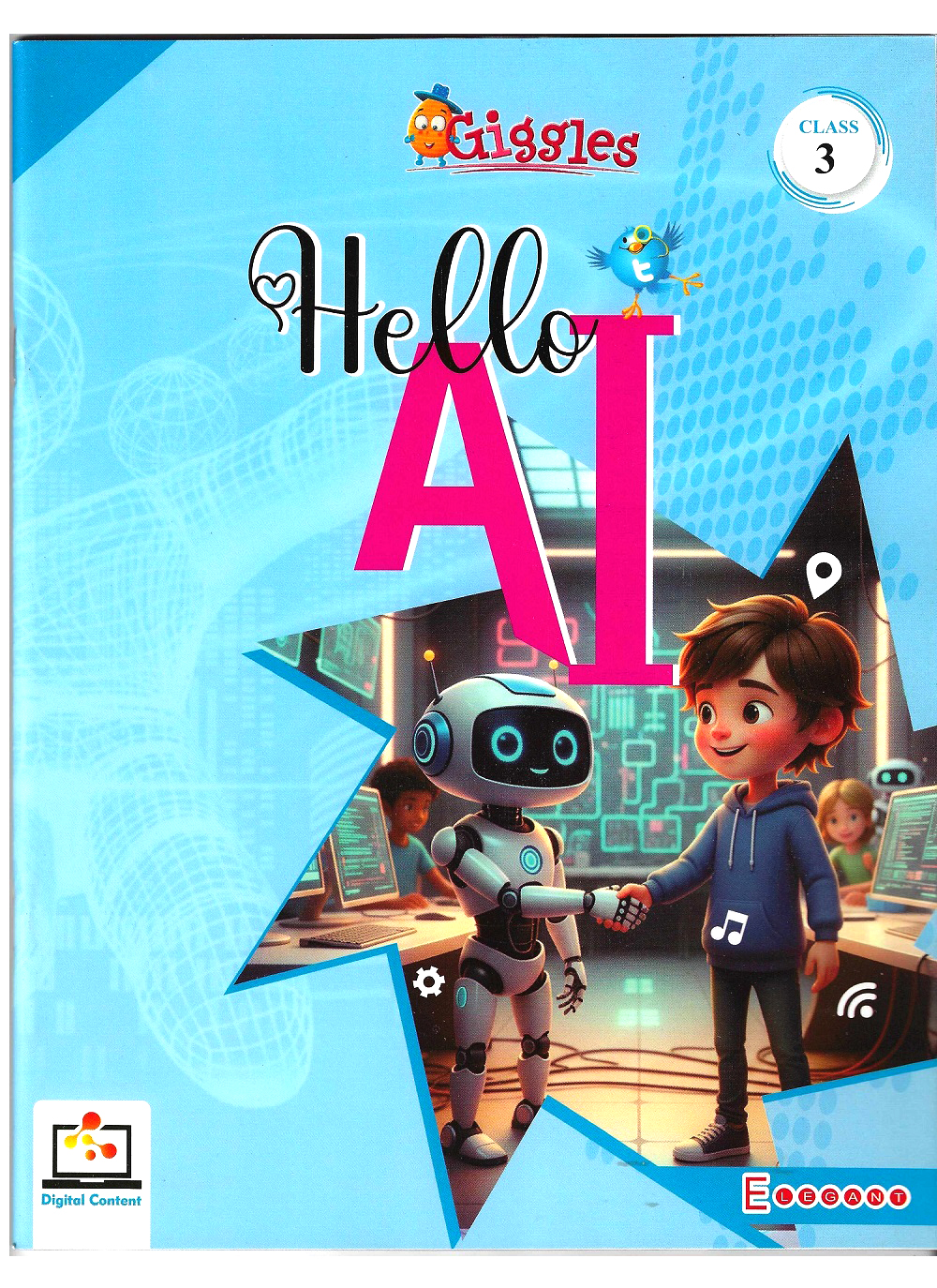 “Hello AI” – Learn with Fun! | AI-Powered Educational Book for Class 3 | Interactive Learning | by Elegant Publishers