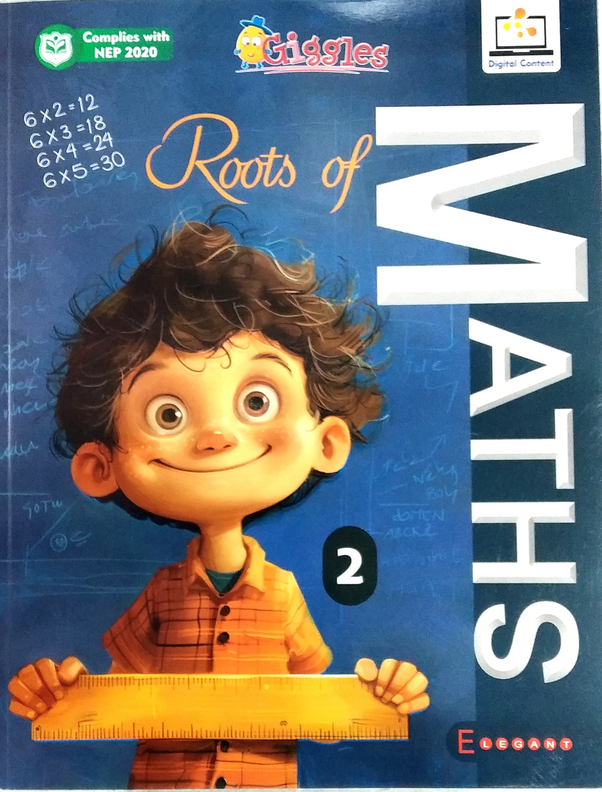 Roots of Maths for Class 2 – The Ideal Mathematics Book for Schools | Curriculum-Aligned | Concept-Based Learning | Practice-Focused Approach | By Elegant Publishers