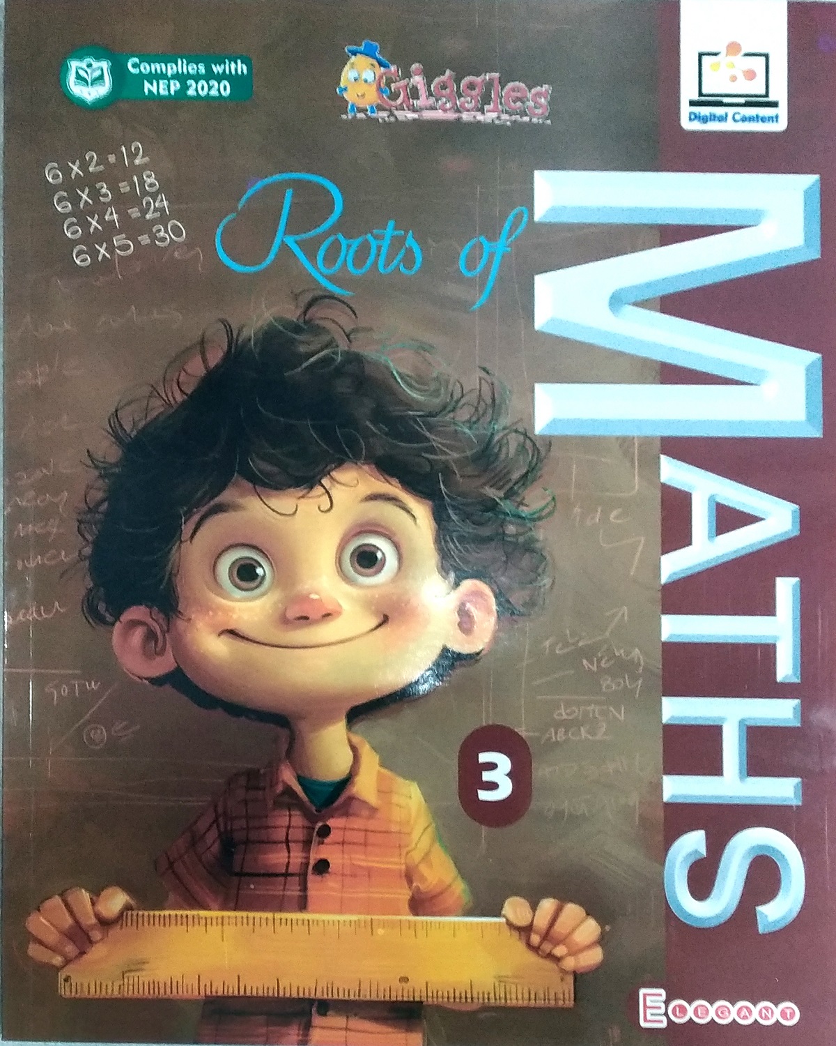 Roots of Maths for Class 3 – The Ideal Mathematics Book for Schools | Curriculum-Aligned | Concept-Based Learning | Practice-Focused Approach | By Elegant Publishers