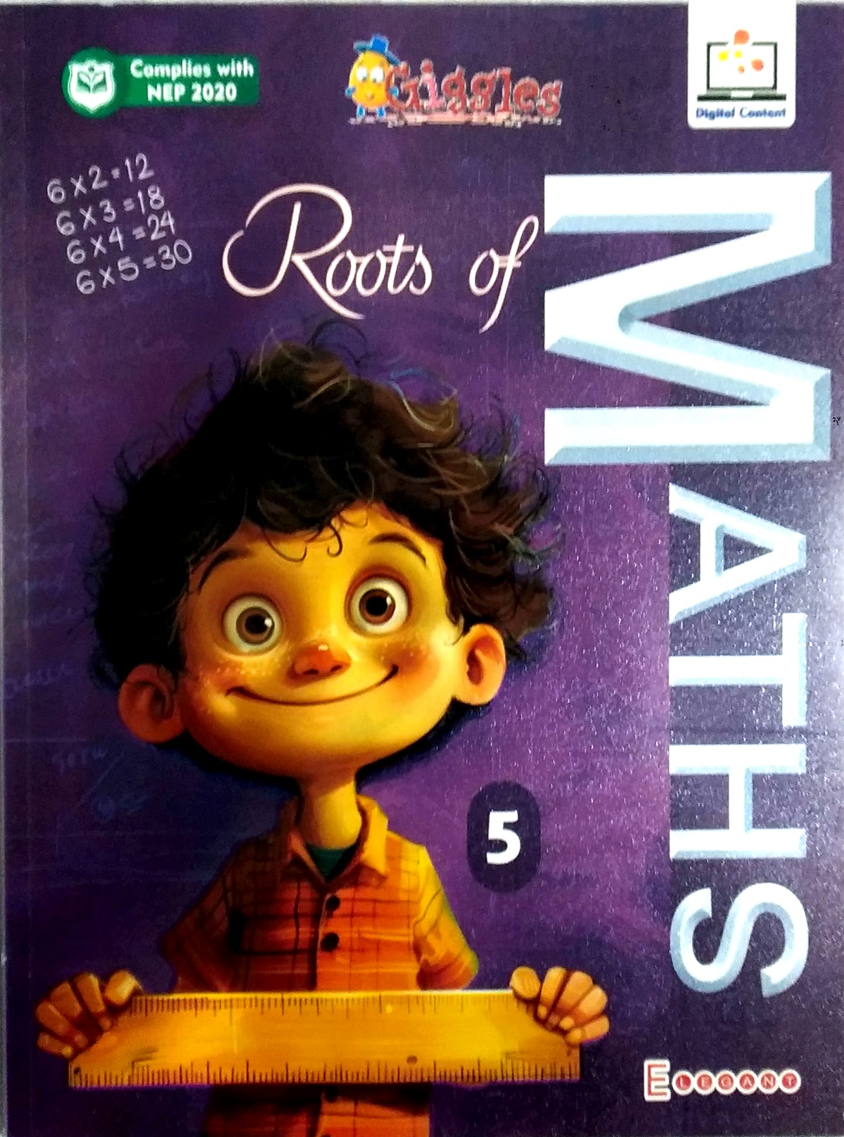 Roots of Math for Class 5 – The Ideal Mathematics Book for Schools | Curriculum-Aligned | Concept-Based Learning | Practice-Focused Approach | By Elegant Publishers