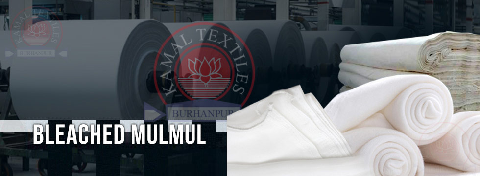 Bleached Mulmul