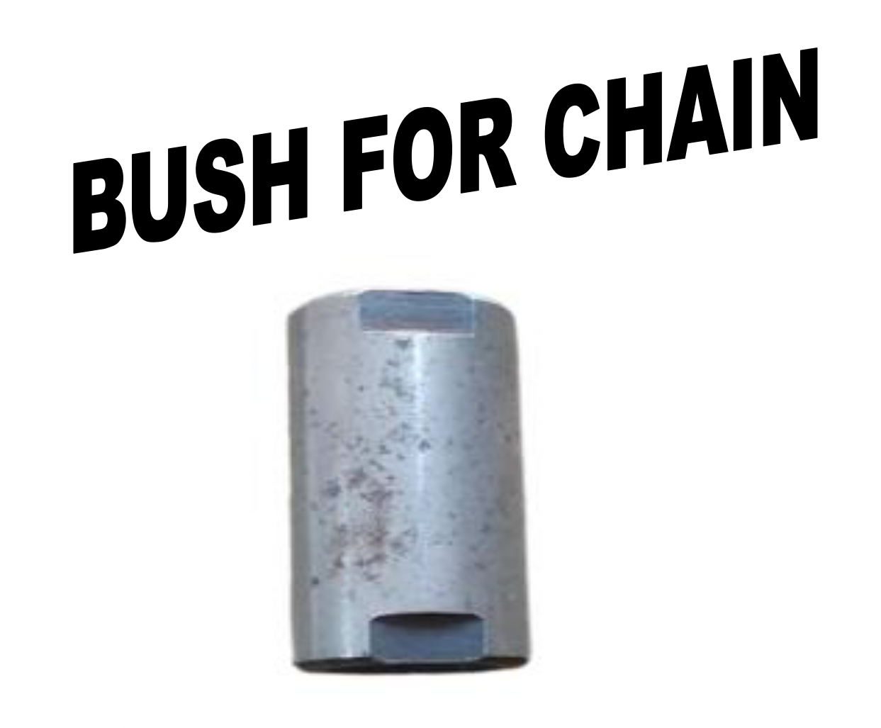 BUSH FOR CHAIN